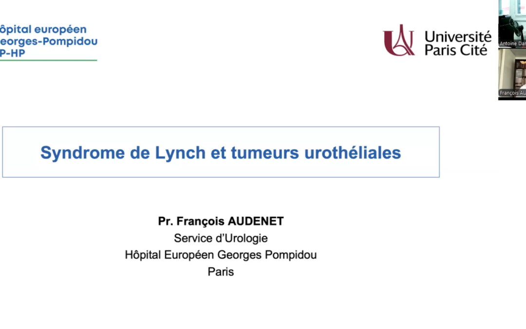 Syndrome de Lynch et tumeurs urothéliales – Pr François AUDENET