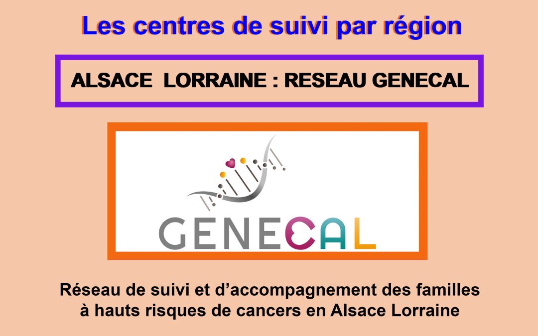 GENECAL le réseau de suivi en Alsace Lorraine
